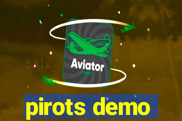 pirots demo